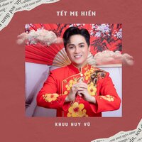 Xuân Tha Hương Nhớ Mẹ Hiền - Khưu Huy Vũ