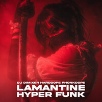 Lamantine Hyper Funk - DJ DimixeR & Harddope & Phonkdope