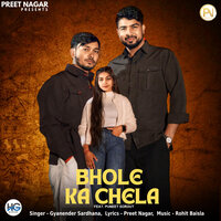 Bhole Ka Chela - Gyanender Sardhana & Preet Nagar & Puneet Sorout