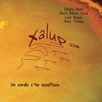 La mala nova - Xalupa & Chiara Giani & Sílvia Pérez Cruz & Aleix Tobias & Lisa Bause