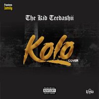 Kolo - The Kid Teedashii & Oxlade & Ice Prince