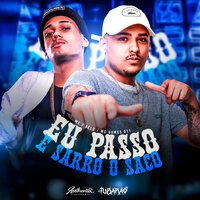 Eu Passo e Sarro o Saco - DJ Tubarão ZS & Mc 7 Belo & MC GOMES 011