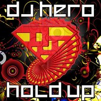 Hold Up - Dj Hero & Audius