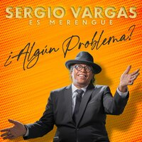 No Te Puedo Olvidar - Sergio Vargas
