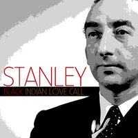 Lover Come Back To Me - Stanley Black