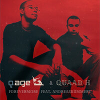 Forevermore - q.age & QUAAD H & Andreas Kümmert