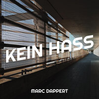 Kein Hass - Marc Dappert