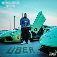 Uber - Bandman Kevo