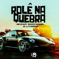 Rolê na Quebra - Bnb No Beat & Americo Original & L.A A PRÓPRIA & Mc 2g81