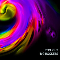 Big Rockets - Redlight