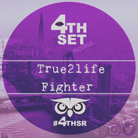 Fighter - True2Life