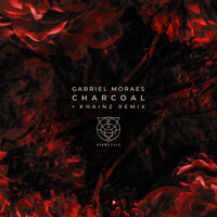 Charcoal - Gabriel Moraes & Khainz
