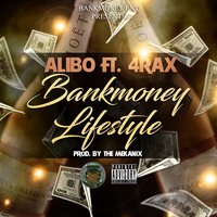 Bankmoney Lifestyle - 4rAx & Alibo