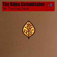 No Turning  Back - The Bijou Commission & Moodymanc