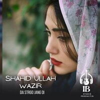 Da Strgo jang Di - Shahid Ullah Wazir