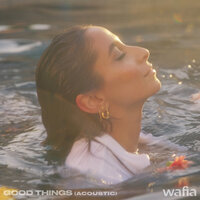 Good Things - Wafia