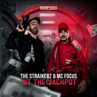 Hit The Jackpot - The Straikerz & Mc Focus