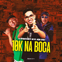 10K na Boca - Meno Saaint & MC W1 & DJ Rafinha Duarte