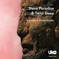 Fragile - Steve Paradise & Twizi Deep & Beica & Sandile Masilela