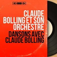 J'avais rêvé d'un ange - Claude Bolling Et Son Orchestre