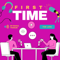 First Time - Rahul Thakur