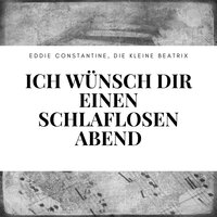 Joe, Du hast Heimweh - Eddie Constantine