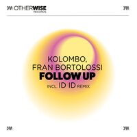 Follow Up - Kolombo & Fran Bortolossi & ID ID