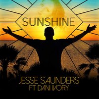 Sunshine - Dani Ivory & Jesse Saunders