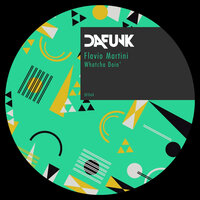 Whatcha Doin' - Flavio Martini