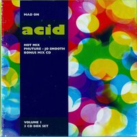 Mad on Acid - Joe Smooth