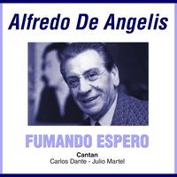 Amigazo - Alfredo De Angelis & Carlos Dante