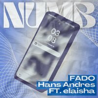 Numb - Fado & Hans Andres & ELaiSha