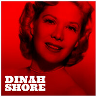 Mad About Him - Dinah Shore