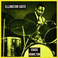 Everything But You - Chico Hamilton