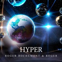 Hyper - Roger Rochemont & ROGER