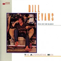 The Alternative Man - Bill Evans