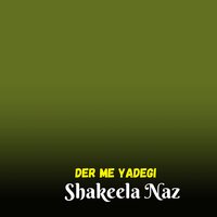 Mor Me Bahar Na Pregdi - Shakeela Naz