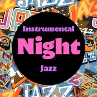 As We Believed - Night-Time Jazz & Relax Jazz Music & Jazz 8D