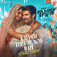 Kalyani Tera Hoon Main (From "The Family Star") - Sachet Tandon & Parampara Tandon