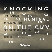 Knocking on the Sky - Huminal & James Monro