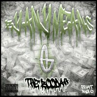 By Any Means - The Boodah & Big O