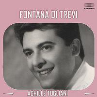 Fontana Di Trevi - Achille Togliani