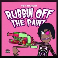 Rubbin off the Paint - YBN Nahmir