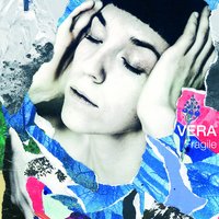 Fragile - Vera