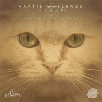 Clouds - Martin Waslewski & Purple Disco Machine