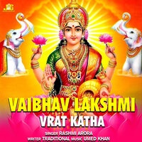 Vaibhav Lakshmi - Rashmi Arora & Anil Tilakdhari