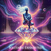 Searching for the Reason - FLUID TONEZ