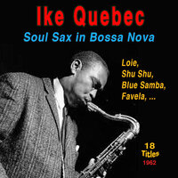 Heavy Soul - Ike Quebec & Wendell Marshall & Willie Bobo & Al Harewood & Kenny Burrell & Freddie Roach