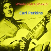 Hey Good Lookin' - Carl Perkins