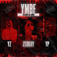Ymbf - YZ & YP & Zedkay